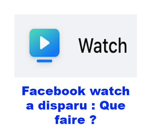 Facebook Watch disparu