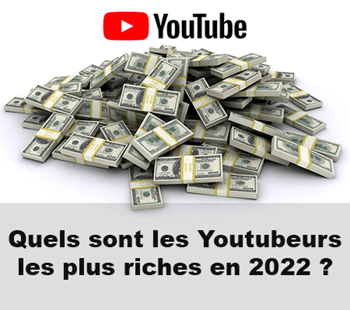 Les youtubeurs les plus riches en France